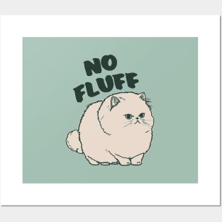 No Fluff || Adorable Fluffy Persian Cat Posters and Art